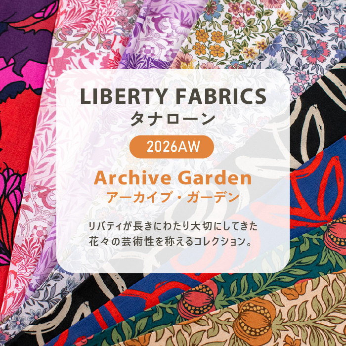 LIBERTY FABRICS タナローン 2026AW Archive Garden